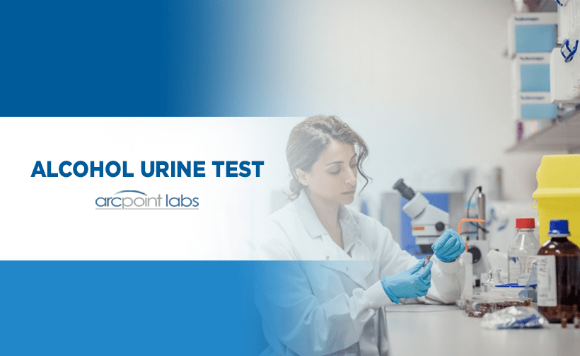 Alcohol Urine Test - ARCpoint Lab North Tampa FL